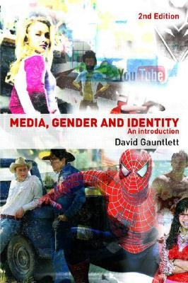 Media, Gender and Identity: An Introduction by Gauntlett, David