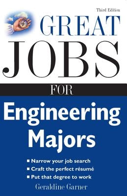 Great Jobs for Engineering Majors by Garner, Geraldine