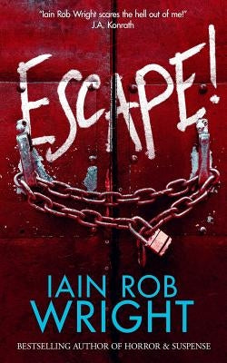 Escape! by Wright, Iain Rob