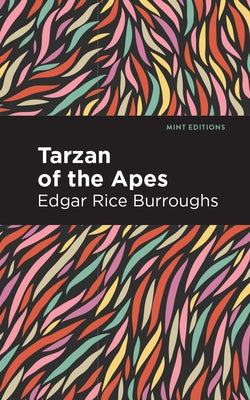 Tarzan of the Apes by Burroughs, Edgar Rice
