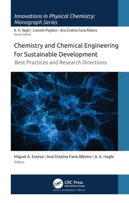 Chemistry and Chemical Engineering for Sustainable Development: Best Practices and Research Directions by Esteso, Miguel A.