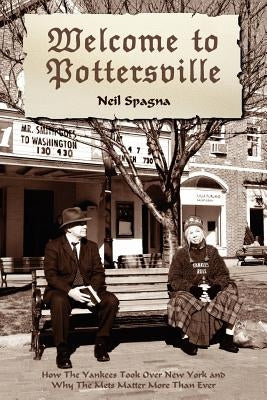Welcome to Pottersville by Spagna, Neil