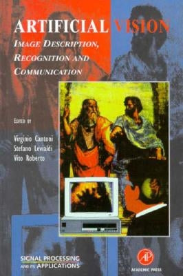 Artificial Vision: Image Description, Recognition, and Communication by Levialdi, Stefano
