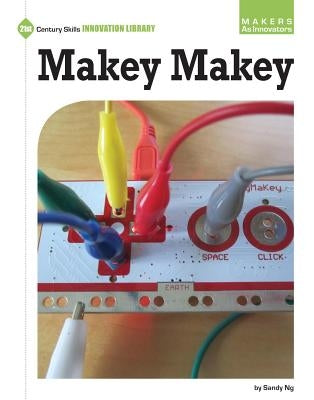 Makey Makey by Ng, Sandy