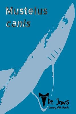 Mustelus canis by Nicholls, Zachary Webb
