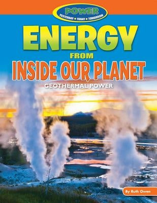 Energy from Inside Our Planet by Owen, Ruth