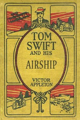 Tom Swift and His Airship: The 100th Anniversary Rewrite Project by Garis (1910), Howard