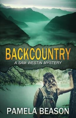 Backcountry by Beason, Pamela