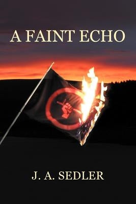 A Faint Echo by Sedler, J. A.