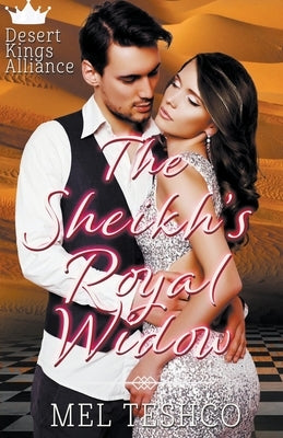 The Sheikh's Royal Widow by Teshco, Mel
