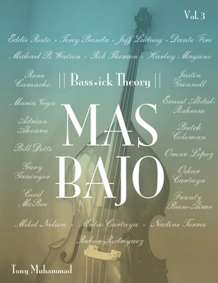 Bass-Ick Theory Volume 03: Mas Bajo by Muhammad, Tony