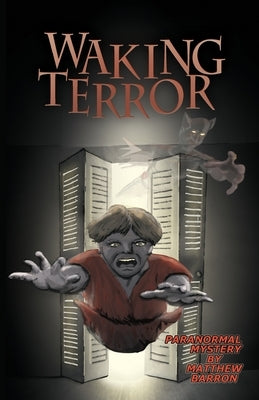 Waking Terror by Barron, Matthew