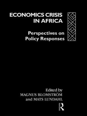 Economic Crisis in Africa: Perspectives on Policy Responses by Blomström, Magnus