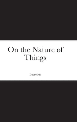 On the Nature of Things by Lucretius