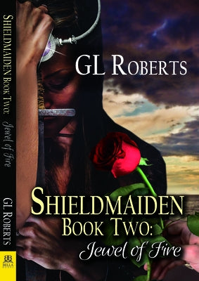 Shieldmaiden Book 2: Jewel of Fire by Roberts, Gl