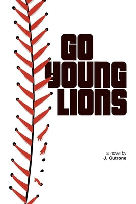 Go Young Lions by Cutrone, J.