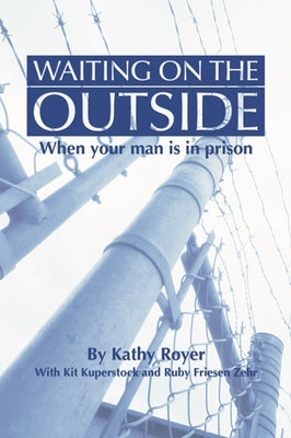 Waiting on the Outside by Royer, Kathy
