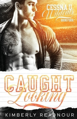Caught Looking by Readnour, Kimberly