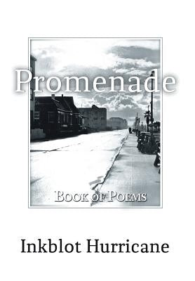 Promenade: Book of Poems, Song and Blues by Hurricane, Inkblot