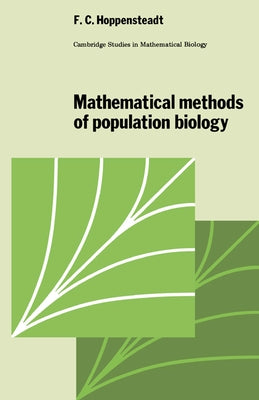 Mathematical Methods of Population Biology by Hoppensteadt, F. C.