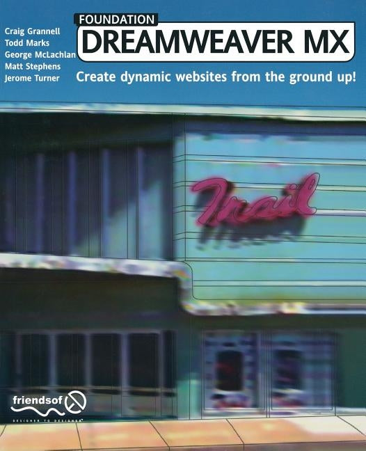 Foundation Dreamweaver MX by Grannell, Craig