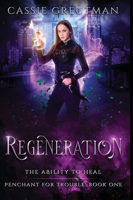 Regeneration by Greutman, Cassie