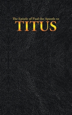 The Epistle of Paul the Apostle to TITUS by King James