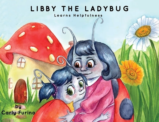 Libby the Ladybug by Furino, Carly