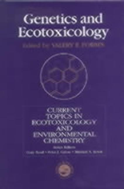 Genetics And Ecotoxicology by Forbes, Valery E.