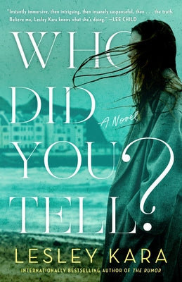 Who Did You Tell? by Kara, Lesley
