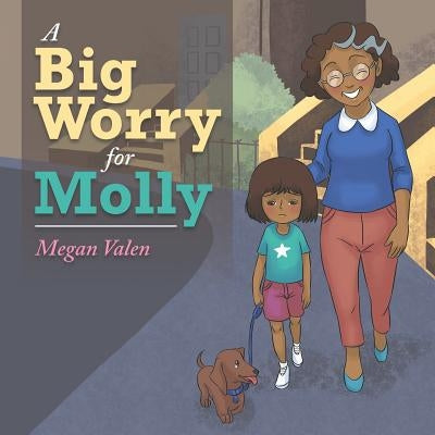 A Big Worry for Molly by Valen, Megan