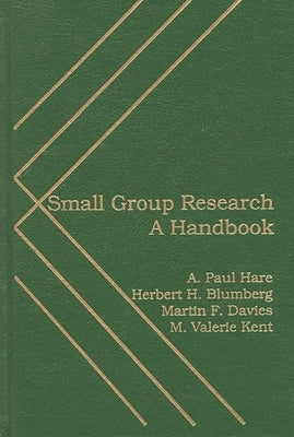 Small Group Research: A Handbook by Blumberg, Herbert