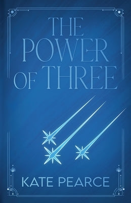 The Power of Three by Pearce, Kate