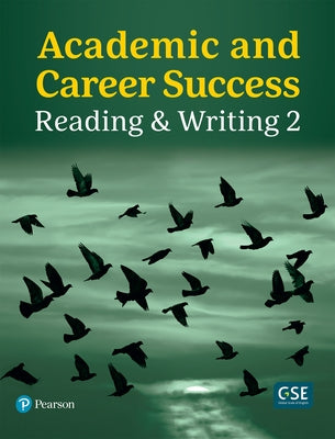 Academic and Career Success: Reading & Writing Level 2 by Pearson Education
