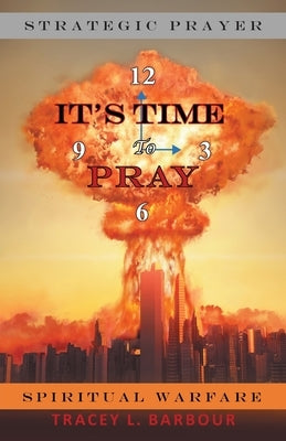 It's Time to Pray by Barbour, Tracey L.