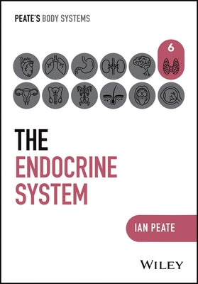 The Endocrine System by Peate, Ian