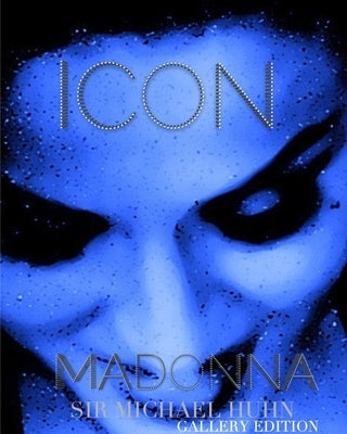 Madonna Icon sir Michael Huhn gallery edition: Madonna icon Sir Michael Huhn by Huhn, Michael