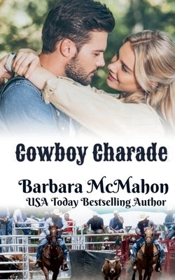 Cowboy Charade by McMahon, Barbara