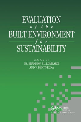 Evaluation of the Built Environment for Sustainability by Bentivegna, Vicenzo
