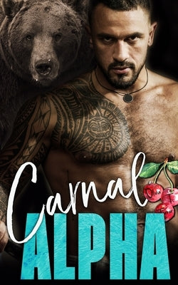 Carnal Alpha by Turner, Olivia T.