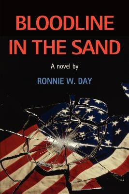 Bloodline in the Sand by Day, Ronnie W.