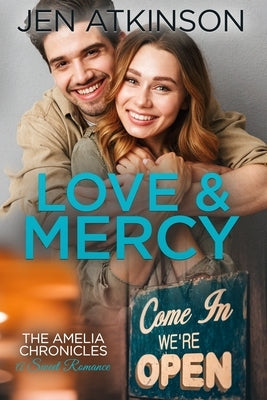 Love & Mercy: The Amelia Chronicles by Atkinson, Jen
