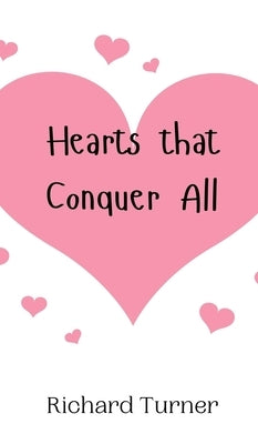Hearts that Conquer All by Turner, Richard