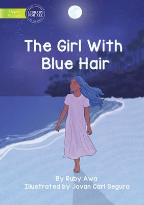 The Girl With Blue Hair by Awa, Ruby