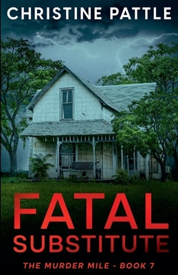 Fatal Substitute by Pattle, Christine