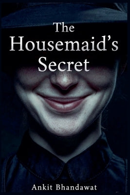 The Housemaid's Secret by Bhandawat, Ankit