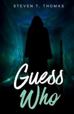 Guess Who by Thomas, Steven T.