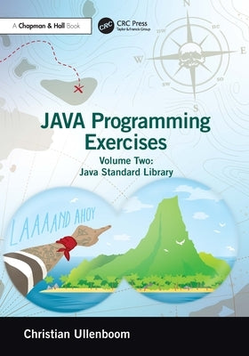 Java Programming Exercises: Volume Two: Java Standard Library by Ullenboom, Christian