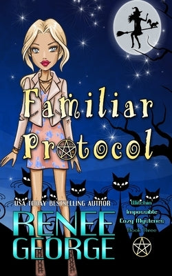 Familiar Protocol by George, Renee