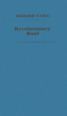 Revolutionary Road by Yates, Richard